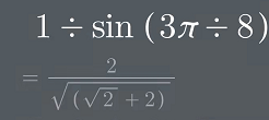 计算：1除以sin(8分之3π)的值(答案要用带根号的)